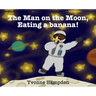 The Man on the Moon, Eating a banana