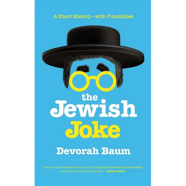 The Jewish Joke: A Short History-with Punchlines