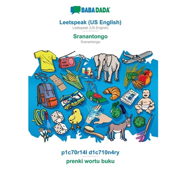Leetspeak (US English) - Sranantongo, p1c70r14l d1c710n4ry: BABADADA Leetspeak (US English) - Sranantongo, visual dictionary