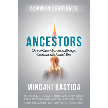 Ancestors: Divine Remembrances of Lineage, Relations and Sacred Sites