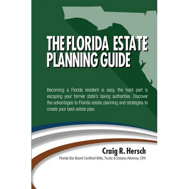 The Florida Residency & Estate Planning Guide: Becoming a Florida resident is easy, the hard part is escaping your former state's taxing authorities.