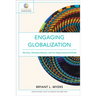 Engaging Globalization: The Poor, Christian Mission, and Our Hyperconnected World
