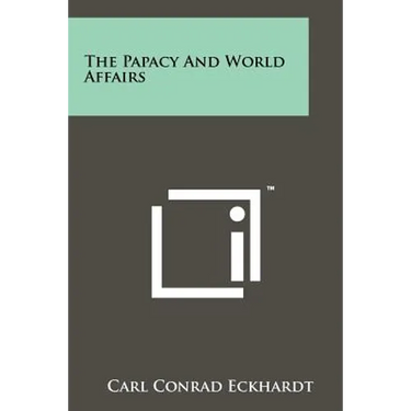 The Papacy And World Affairs