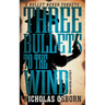 Three Bullets to the Wind: A Contemporary Western Adventure Series