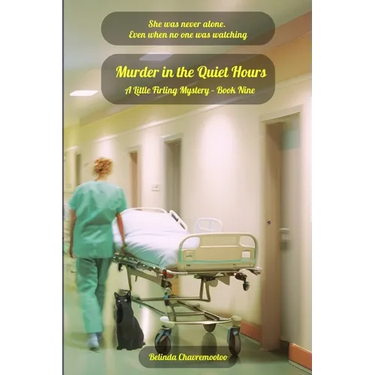 Murder in the Quiet Hours: In Little Firling, the silence of death hides a killer's heart