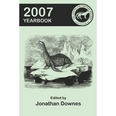 The Centre for Fortean Zoology 2007 Yearbook