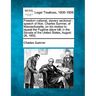 Freedom National, Slavery Sectional: Speech of Hon. Charles Sumner, of Massachusetts, on His Motion to Repeal the Fugitive Slave Bill, in the Senate o