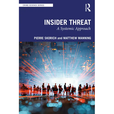 Insider Threat: A Systemic Approach