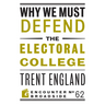 Why We Must Defend the Electoral College