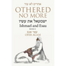 Othered No More: Ishmael and Esau
