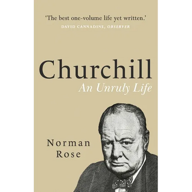 Churchill: An Unruly Life