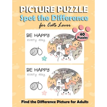 Picture Puzzle Spot the Difference for Cats Lover: Find the Difference Puzzle Books for Adults, with the Cute Cat Pictures. Fun Game Activity Book for