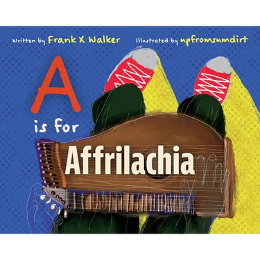 A is for Affrilachia