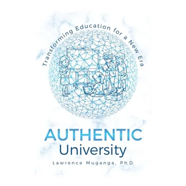 Authentic University: Transforming Education for a New Era