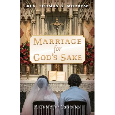 Marriage for God's Sake: A Guide for Catholics