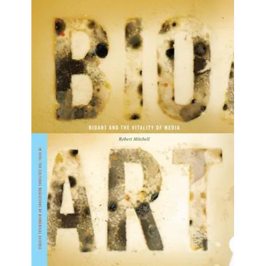 Bioart and the Vitality of Media
