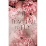 Teach Me to Fly