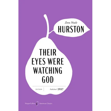 Their Eyes Were Watching God American Classics Edition