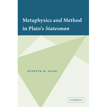 Metaphysics and Method in Plato's Statesman