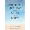 Spiritual Healing of the Mind and Body