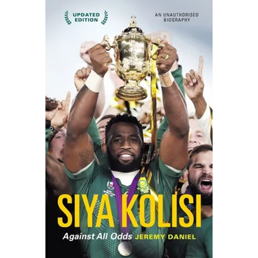 Siya Kolisi: Against All Odds