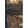Rubáiyát of Omar Khayyám of Naishápur