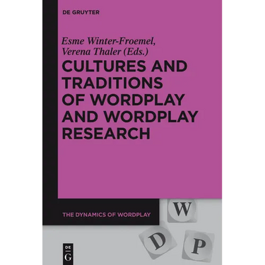 Cultures and Traditions of Wordplay and Wordplay Research