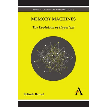 Memory Machines: The Evolution of Hypertext