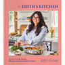 In Edith's Kitchen: Recipes from My Mostly Mexican-American Home to Yours (a Cookbook)