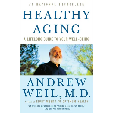 Healthy Aging: A Lifelong Guide to Your Well-Being