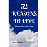 52 Reasons to Live: Why Greatness Refuses to Die