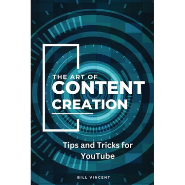 The Art of Content Creation (Large Print Edition): Tips and Tricks for YouTube
