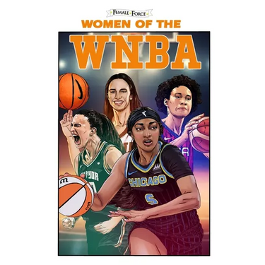 Female Force: Women of the WNBA: Angel Reese, Caitlin Clark, Brittney Griner & Sabrina Ionescu