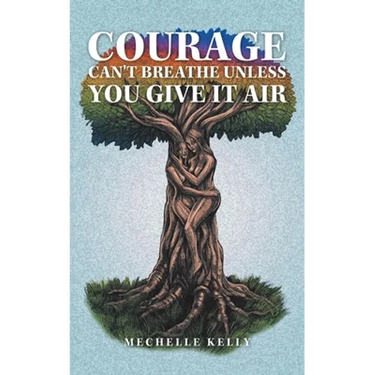 Courage Can't Breathe Unless You Give It Air