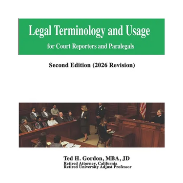 Legal Terminology and Usage: For Court Reporters and Paralegals