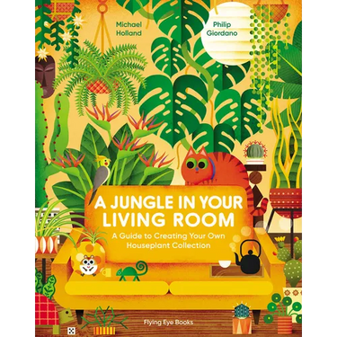 A Jungle in Your Living Room: A Guide to Creating Your Own Houseplant Collection