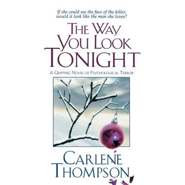 The Way You Look Tonight: A Gripping Novel of Psychological Terror