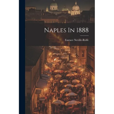 Naples In 1888