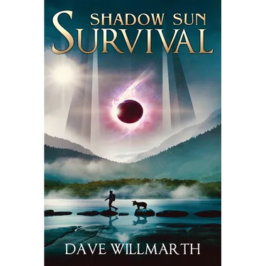 Shadow Sun Survival: Shadow Sun Book One