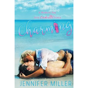 Charming: A Modern Day Sexy Cinderella Story