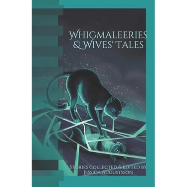 Whigmaleeries & Wives' Tales