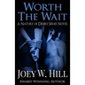 Worth The Wait: A Nature Of Desire Series Novel