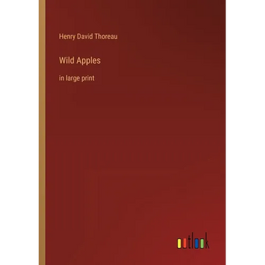 Wild Apples: in large print