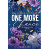 One More Chance: A Redemption Novel