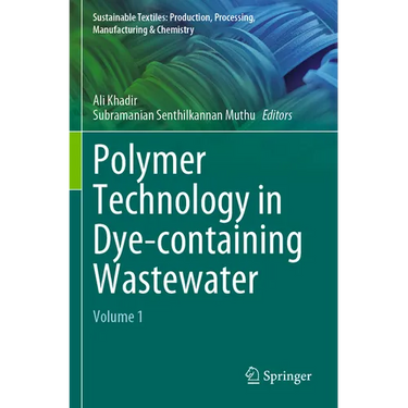 Polymer Technology in Dye-Containing Wastewater: Volume 1