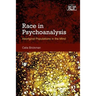 Race in Psychoanalysis: Aboriginal Populations in the Mind