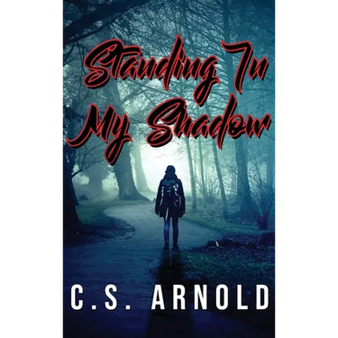 Standing In My Shadow