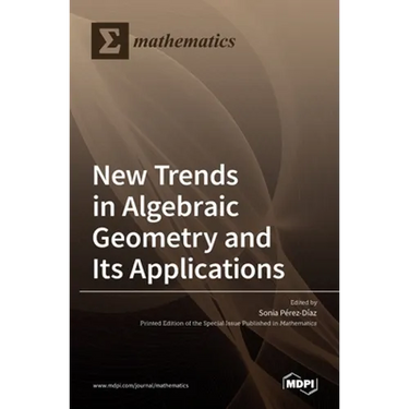 New Trends in Algebraic Geometry and Its Applications
