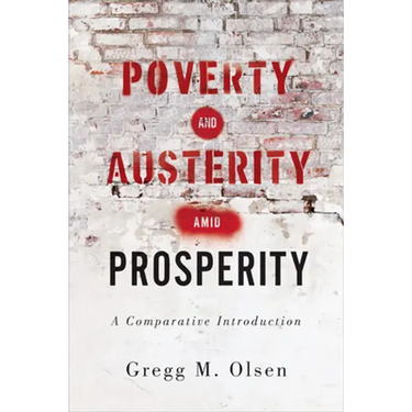 Poverty and Austerity Amid Prosperity: A Comparative Introduction