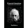 Einstein's Intuition: Visualizing Nature in Eleven Dimensions